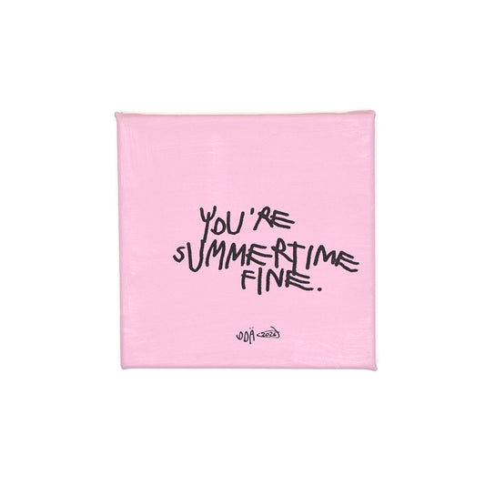 SUMMERTIME FINE