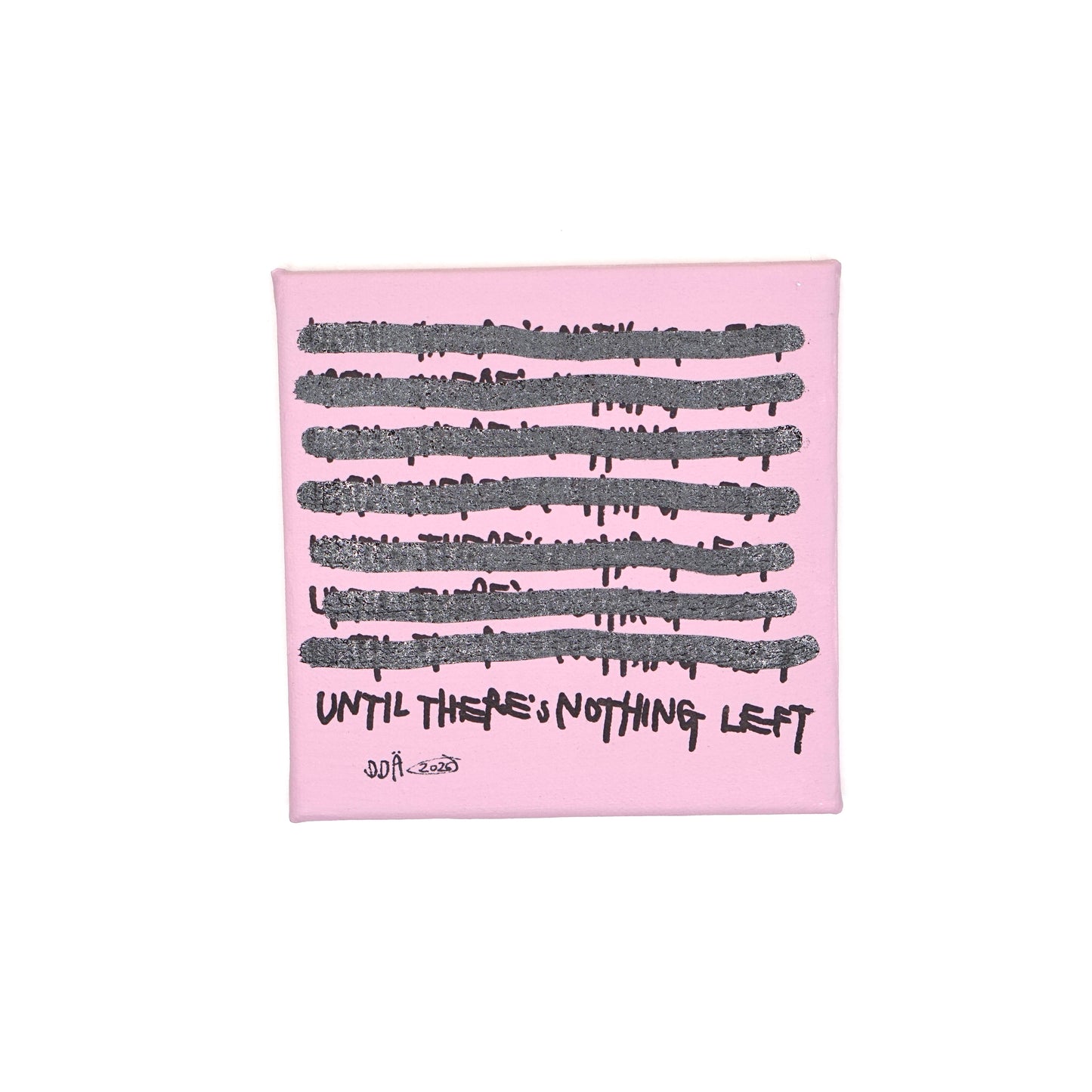 UNTIL THERE'S NOTHING LEFT