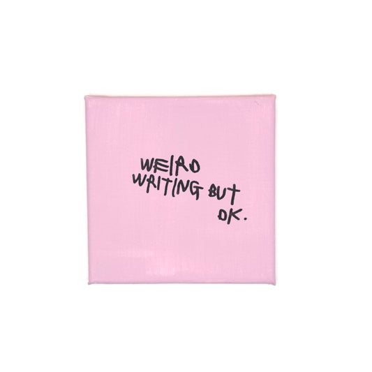 WEIRD WRITING BUT OK